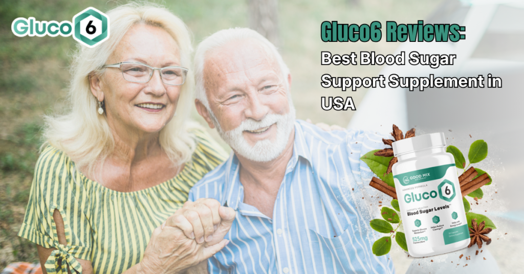 Gluco6 Reviews: Best Blood Sugar Support Supplement in USA. 
